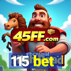 115 bet